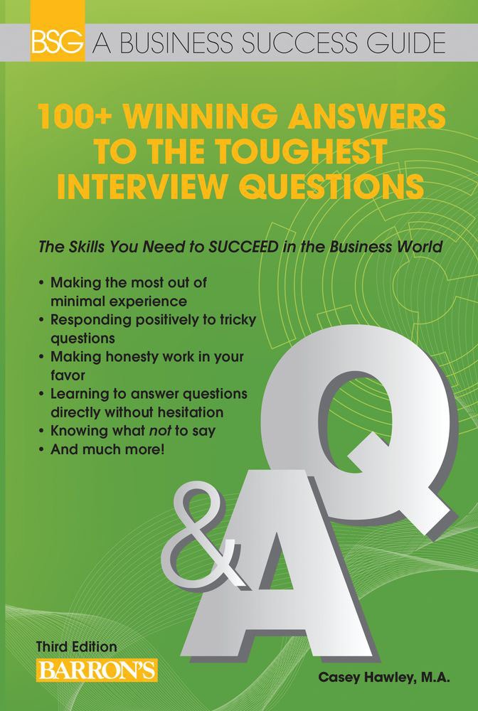 100 Winning Answers To The Toughest Interview Questions