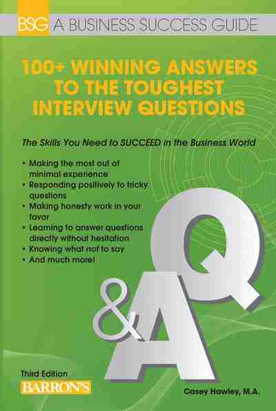 100 Winning Answers To The Toughest Interview Questions