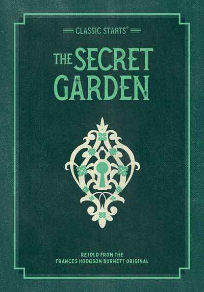 Secret Garden (Great Illustrated Classics): Frances Hodgson Burnett