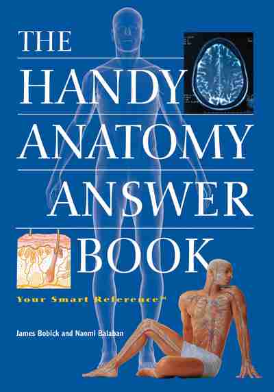 The Handy Anatomy Answer Book Newsouth Books