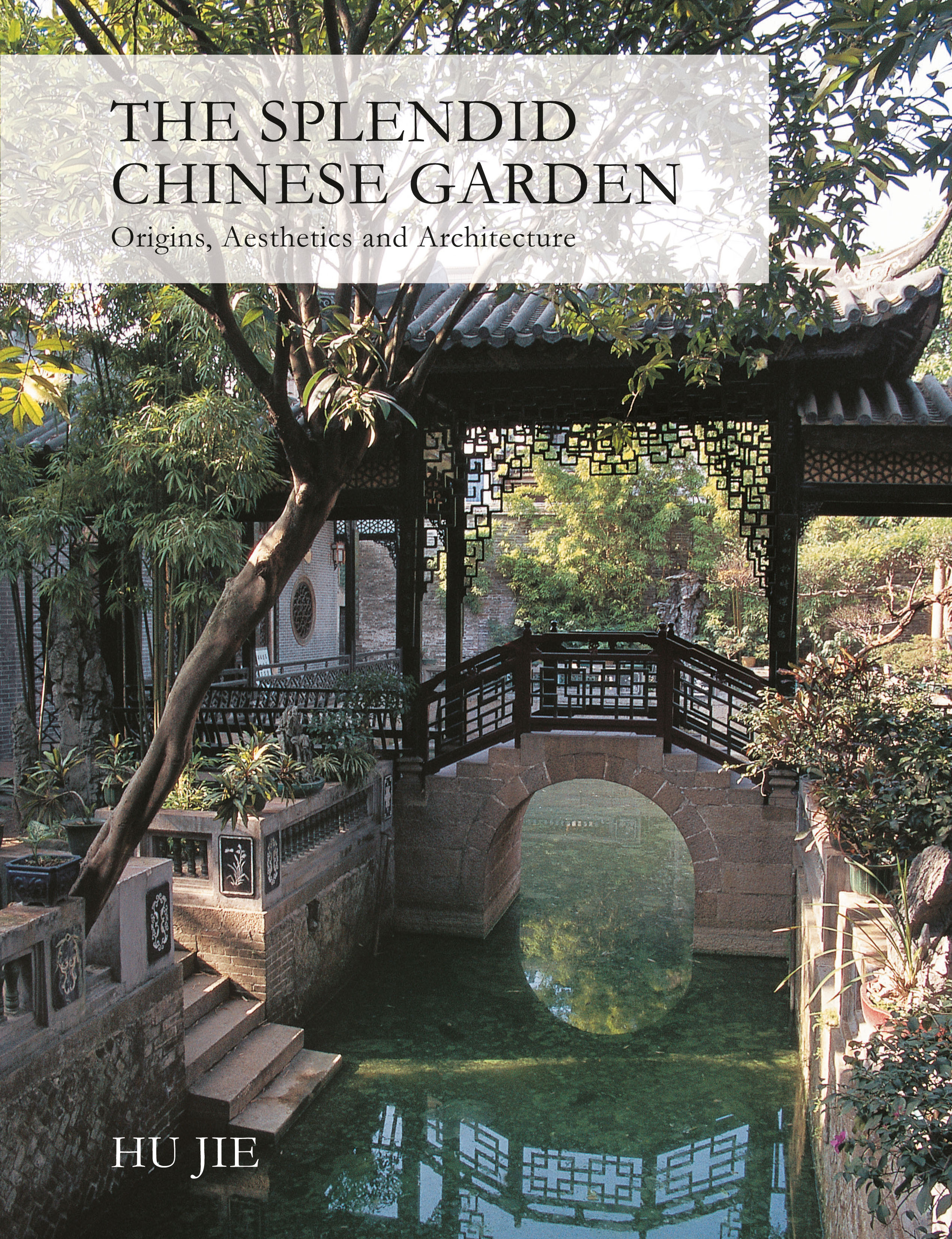 The Splendid Chinese Garden Newsouth Books