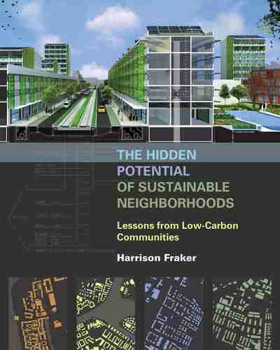 The Hidden Potential Of Sustainable Neighborhoods