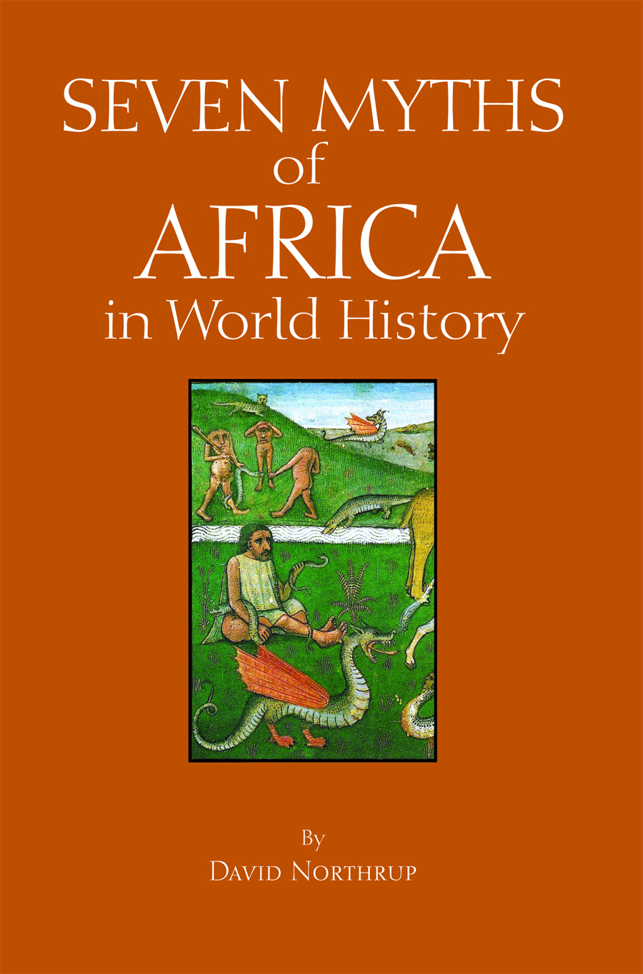 Seven Myths Of Africa In World History Newsouth Books