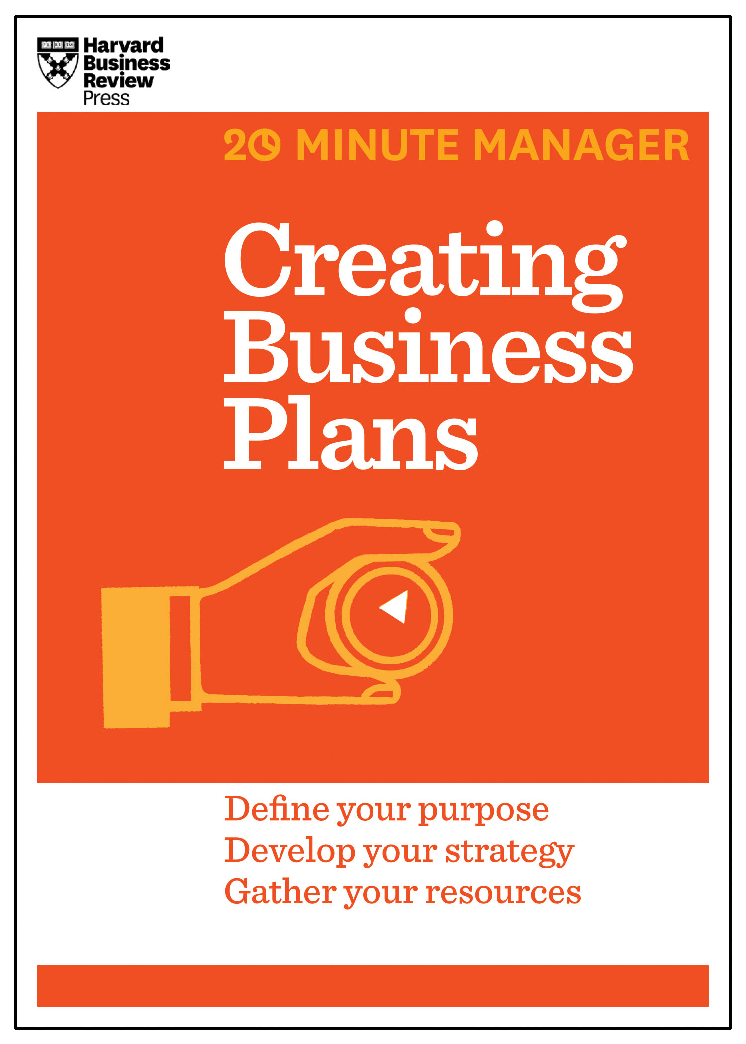 Creating Business Plans Hbr 20 Minute Manager Series