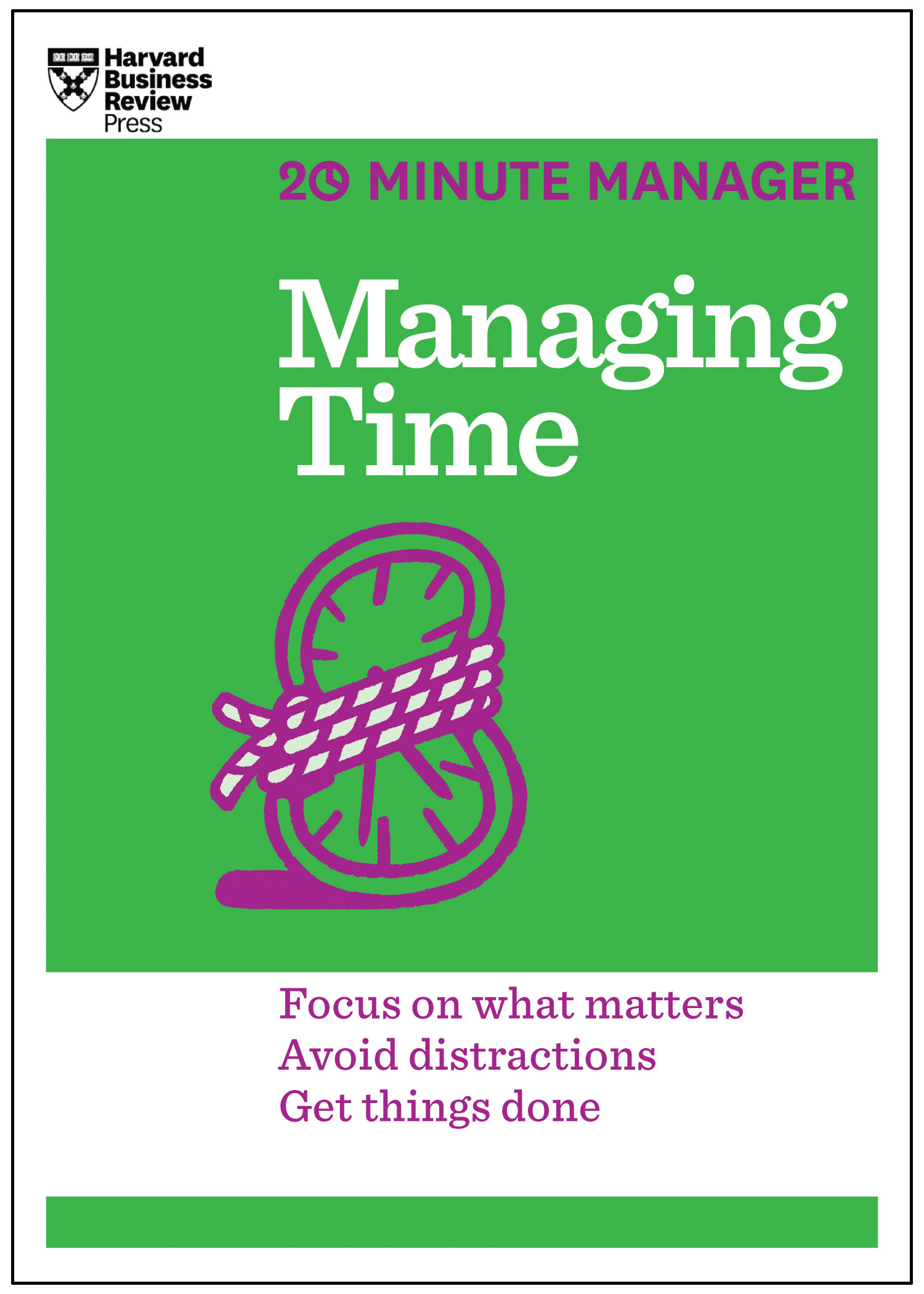 Managing Time Hbr 20 Minute Manager Series Newsouth Books