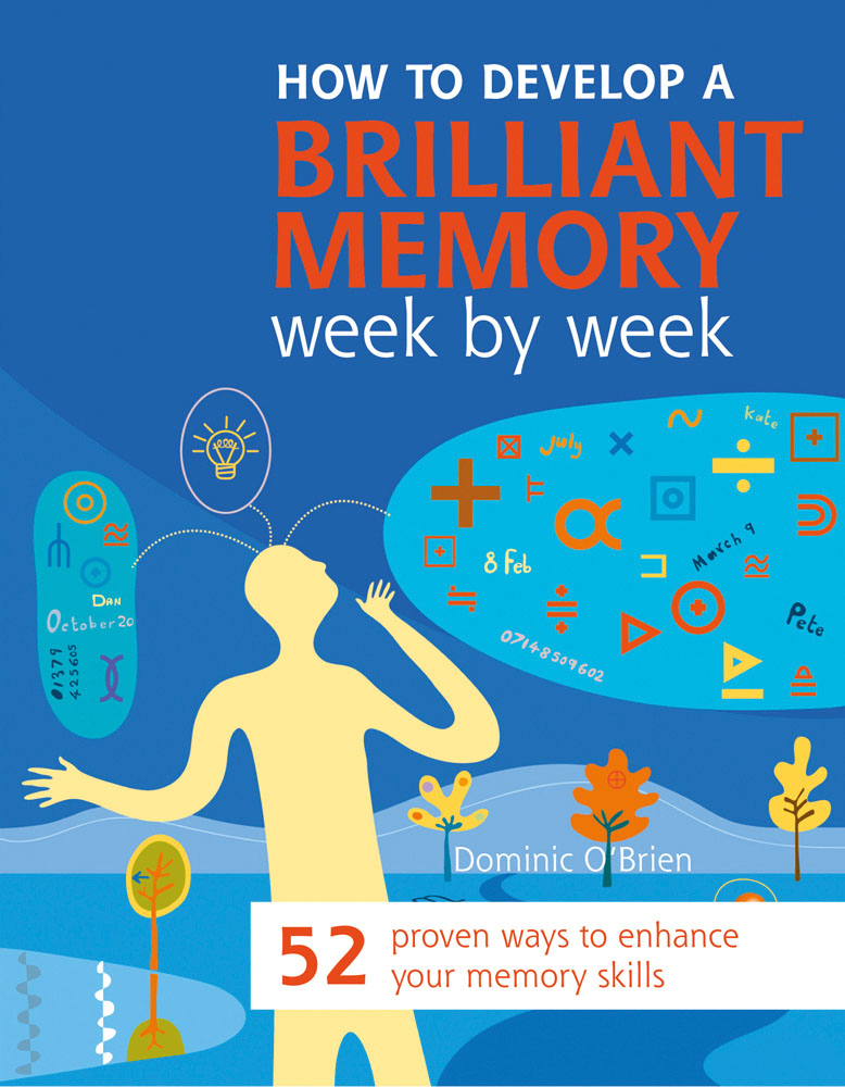 How To Develop A Brilliant Memory Week By Week Newsouth