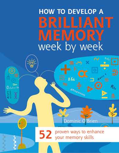 How To Develop A Brilliant Memory Week By Week | Newsouth Books
