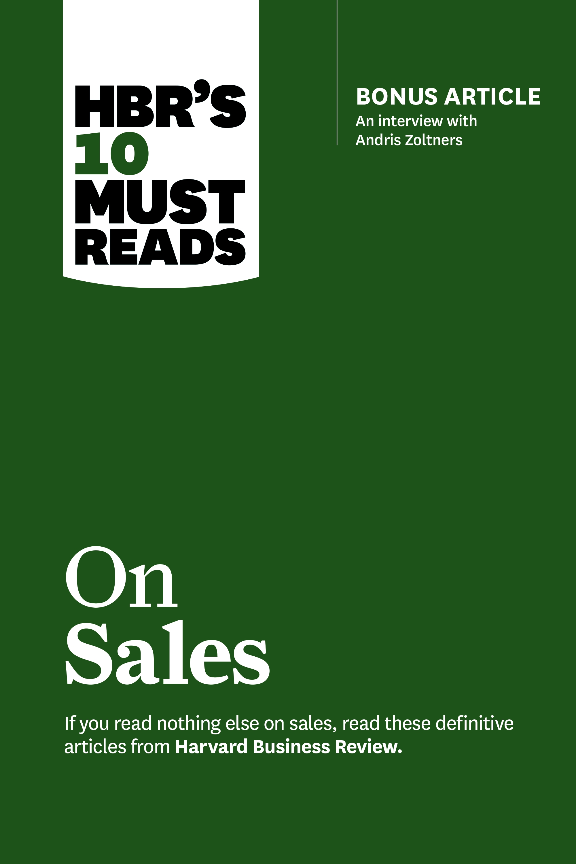 hbr s 10 must reads on sales with bonus of andris zoltners hbr s 10 must reads hbr s 10 must reads on sales with bonus of andris zoltners hbr s 10 must reads