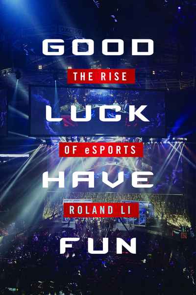 Good Luck Have Fun The Rise of eSports Epub-Ebook