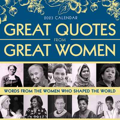 World Calendar 2023 2023 Great Quotes From Great Women Boxed Calendar | Newsouth Books