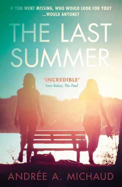 The Last Summer by Andrée A. Michaud