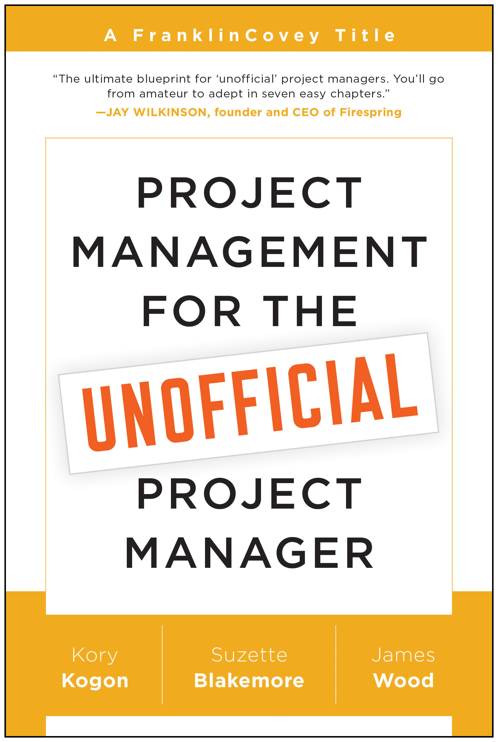 Project Management For The Unofficial Project Manager